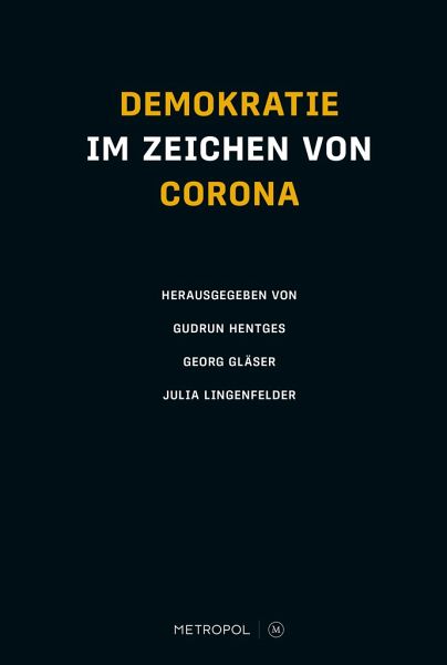 Demokratie im Zeichen von Corona Demokratie im Zeichen von Corona