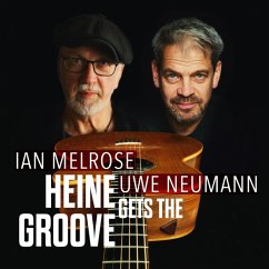 Heine Gets The Groove - Melrose,Ian & Neumann,Uwe