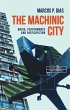 The machinic city (eBook, ePUB) - Bild 1