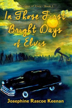 Cover In Those First Bright Days of Elvis (The Days of Elvis) (eBook, ePUB)