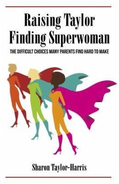 Raising Taylor, Finding Superwoman (eBook, ePUB) - Taylor-Harris, Sharon