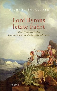 Lord Byrons letzte Fahrt (eBook, ePUB) - Schuberth, Richard