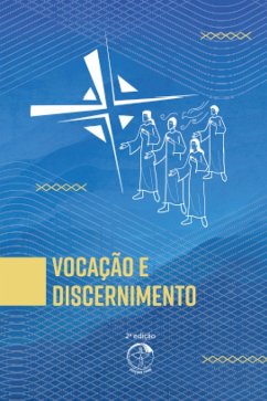 Vocação e Discernimento 2ª Edição (eBook, ePUB)