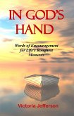 In God's Hand: Words of Encouragement for Life's Roughest Moments (eBook, ePUB)