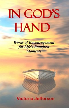 Cover In God's Hand: Words of Encouragement for Life's Roughest Moments (eBook, ePUB)
