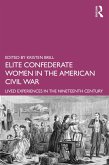 Elite Confederate Women in the American Civil War (eBook, PDF)