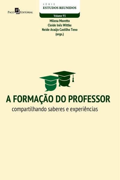 A formação do professor (eBook, ePUB) A formação do professor (eBook, ePUB)