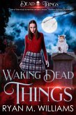 Waking Dead Things (eBook, ePUB)