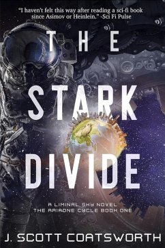 The Stark Divide (Liminal Sky: Ariadne Cycle, #1) (eBook, ePUB) - Coatsworth, J. Scott