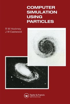 Computer Simulation Using Particles (eBook, ePUB) - Hockney, R. W; Eastwood, J. W
