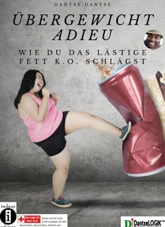 Übergewicht Adieu (eBook, ePUB) - Dantse, Dantse