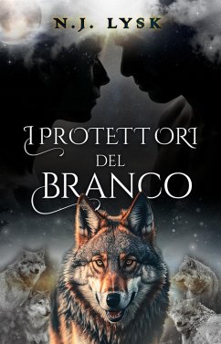 I Protettori del Branco (Le Stelle del Branco, #3) (eBook, ePUB) - Lysk, N. J.