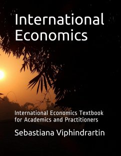 International Economics (eBook, ePUB) - Bawono, Suryaning; Viphindrartin, Sebastiana