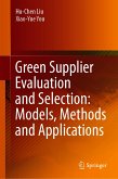 Green Supplier Evaluation and Selection: Models, Methods and Applications (eBook, PDF)