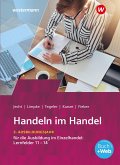 Handeln im Handel. 3. Ausbildungsjahr im Einzelhandel. Schulbuch