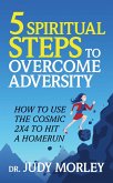 5 Spiritual Steps to Overcome Adversity (eBook, ePUB)