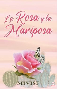 Cover La rosa y la mariposa (eBook, ePUB)