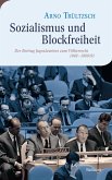 Sozialismus und Blockfreiheit (eBook, PDF)