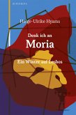 Denk ich an Moria (eBook, ePUB)