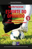 ESPORTE DO OPRIMIDO (eBook, ePUB)