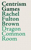 Centrism Games (eBook, ePUB)