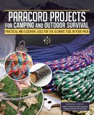 Paracord Projects for Camping and Outdoor Survival (eBook, ePUB)