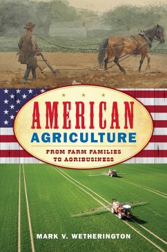 American Agriculture (eBook, ePUB) - Wetherington, Mark V.
