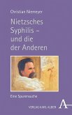 Nietzsches Syphilis – und die der Anderen (eBook, PDF)