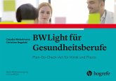 BWLight für Gesundheitsberufe (eBook, ePUB) BWLight für Gesundheitsberufe (eBook, ePUB)
