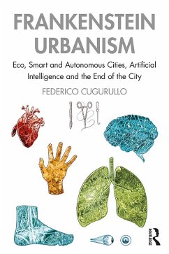 Frankenstein Urbanism (eBook, PDF) - Cugurullo, Federico