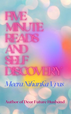 Five Minute Reads and Self Discovery (eBook, ePUB) - Niharika Vyas, Meera