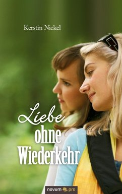 Liebe ohne Wiederkehr (eBook, ePUB) - Nickel, Kerstin