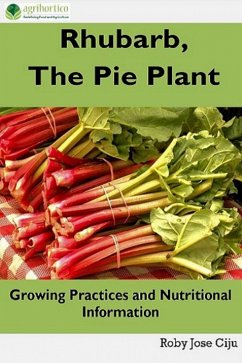 Rhubarb, the Pie Plant (eBook, ePUB) - Ciju, Roby Jose