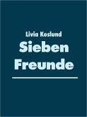 Sieben Freunde (eBook, ePUB)