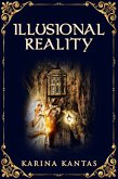 Illusional Reality (eBook, ePUB) Illusional Reality (eBook, ePUB)
