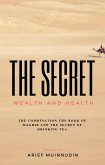 The Secret Wealth And Health (eBook, ePUB) The Secret Wealth And Health (eBook, ePUB)