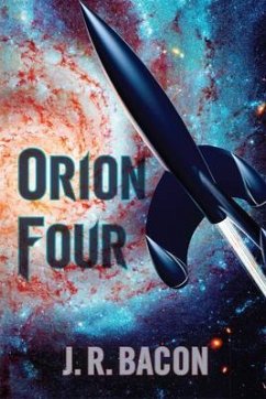 Orion Four (eBook, ePUB) - Bacon, J. R.