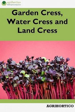 Garden Cress, Water Cress and Land Cress (eBook, ePUB) - CPL, Agrihortico