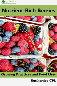 Nutrient-Rich Berries (eBook, ePUB) - Cpl, Agrihortico