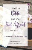 I Own a Bible and I'm Not Afraid to Use It (eBook, ePUB)