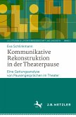 Kommunikative Rekonstruktion in der Theaterpause (eBook, PDF)