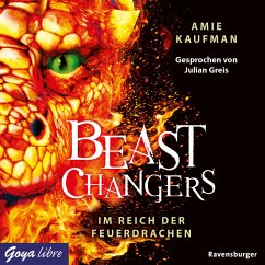 Im Reich der Feuerdrachen / Beast Changers Bd.2 (MP3-Download) - Kaufman, Amie