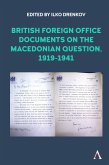 British Foreign Office Documents on the Macedonian Question, 1919-1941 (eBook, ePUB)