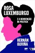 Rosa Luxemburgo e a reinvenção da... - Bild 1