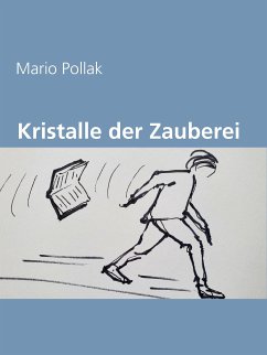 Kristalle der Zauberei (eBook, ePUB) - Pollak, Mario