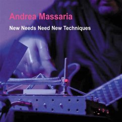 New Needs Need New Techniques - Massaria,Andrea