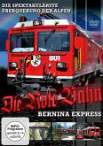 Die Rote Bahn - Bernina-Express
