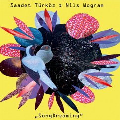 Songdreaming - Türköz,Saadet/Wogram,Nils