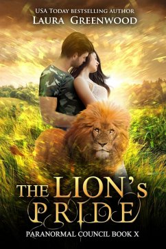 The Lion's Pride (The Paranormal Council, #10) (eBook, ePUB) - Greenwood, Laura