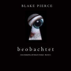 Beobachtet (Das Making of Riley Paige - Buch 1) (MP3-Download) - Pierce, Blake